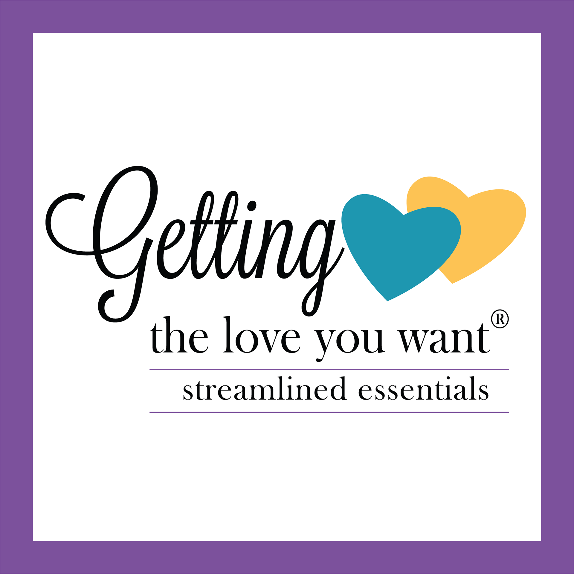 Getting the Love You Want® Streamlined Essentials