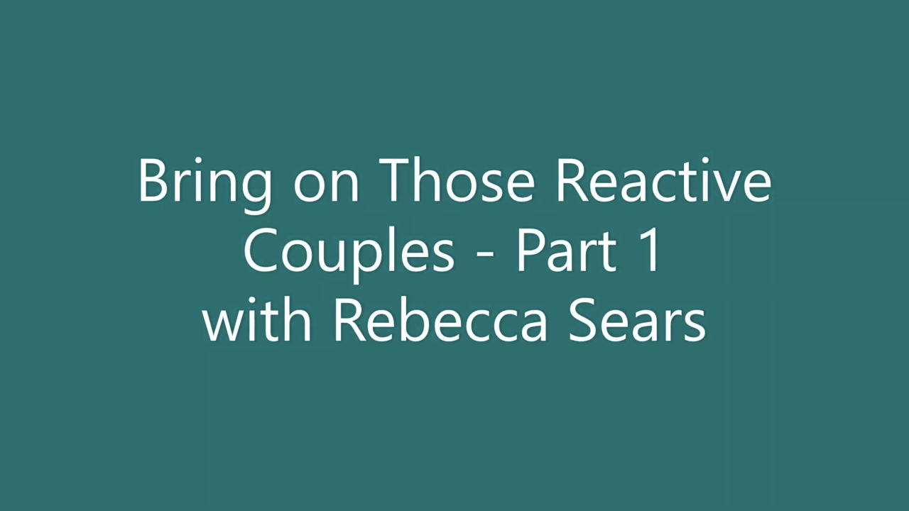 Bring on those Reactive Couples RECORDING