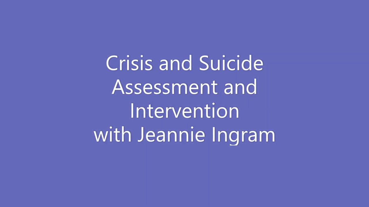 Crisis and Suicide Assessment and Intervention RECORDING